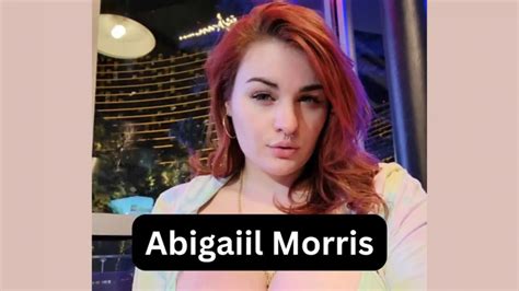 abigaiil moris|The Journey of Abigaiil Morris. In the glittering realm of Hollywood .